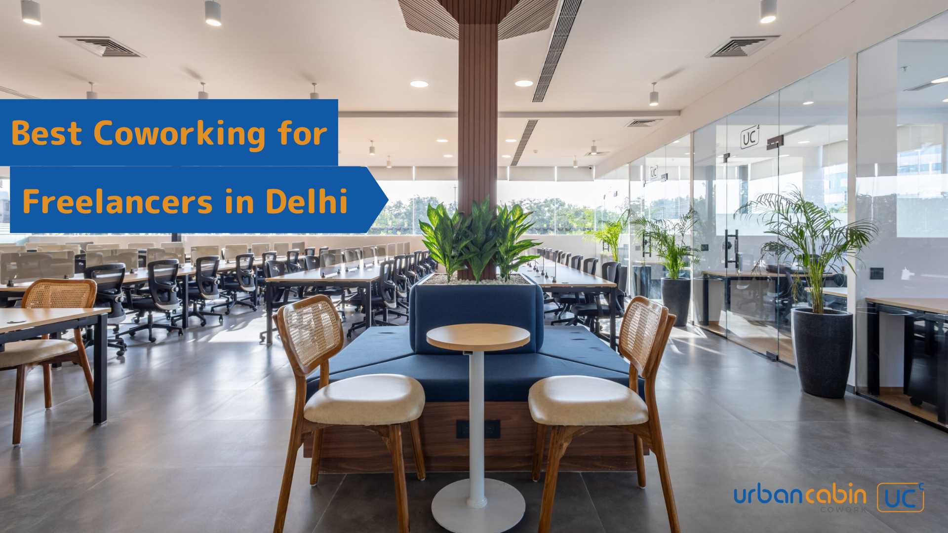 Best Coworking for Freelancers in Delhi - Urban Cabin Cowork