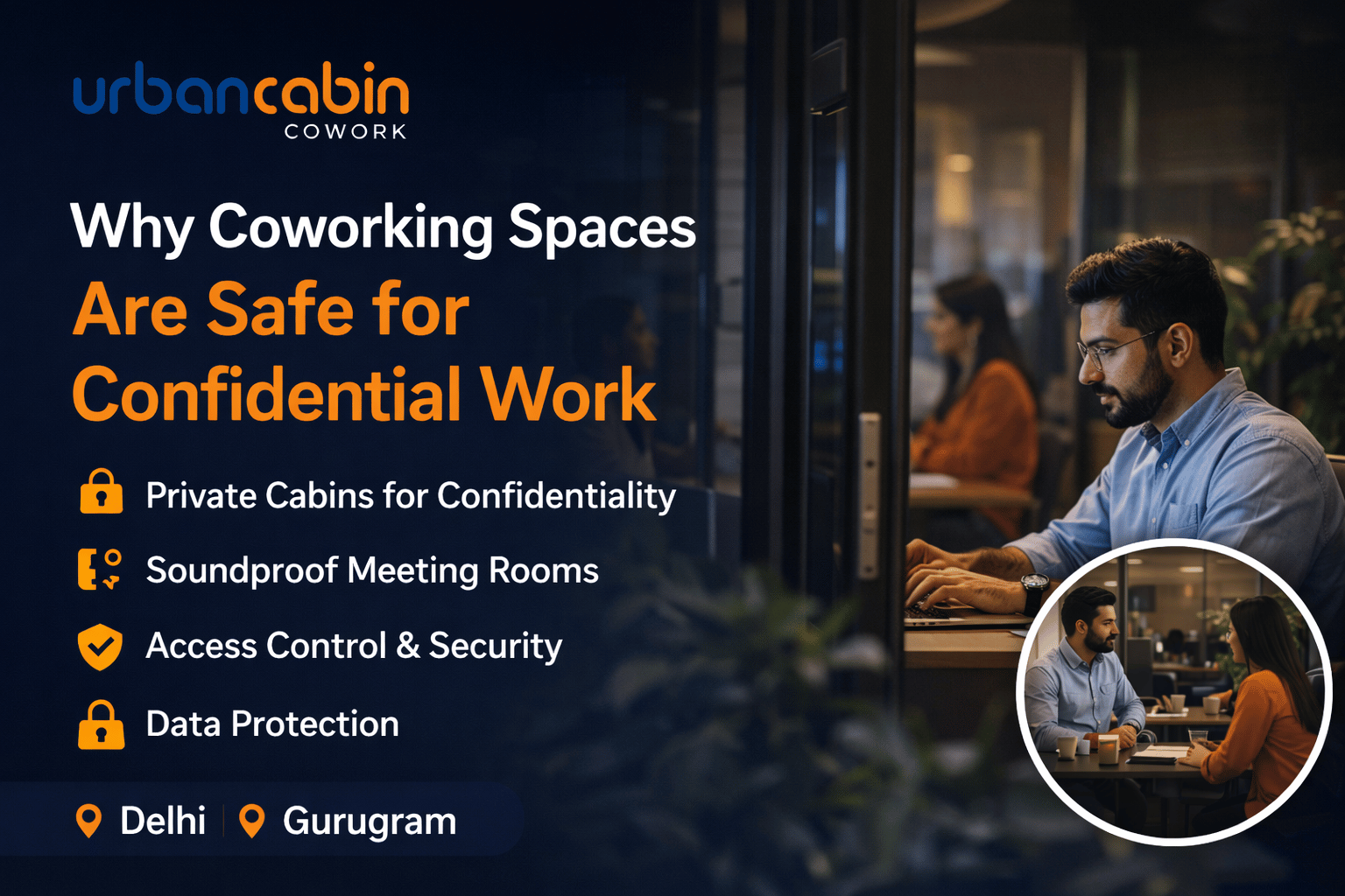 Why Coworking Spaces Are Safe for Confidential Work | Urban Cabin Cowork
